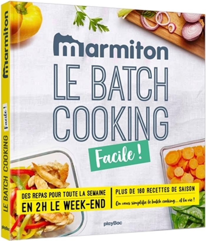 Couverture du livre « Le batch cooking : facile ! » de Marmiton, librairie Les Contes Infusés à Corte