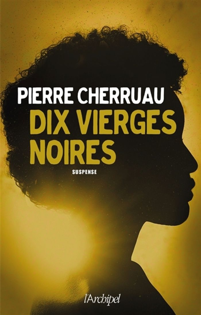 Couverture du livre « DIX VIERGES NOIRES », librairie Les Contes Infusés à Corte