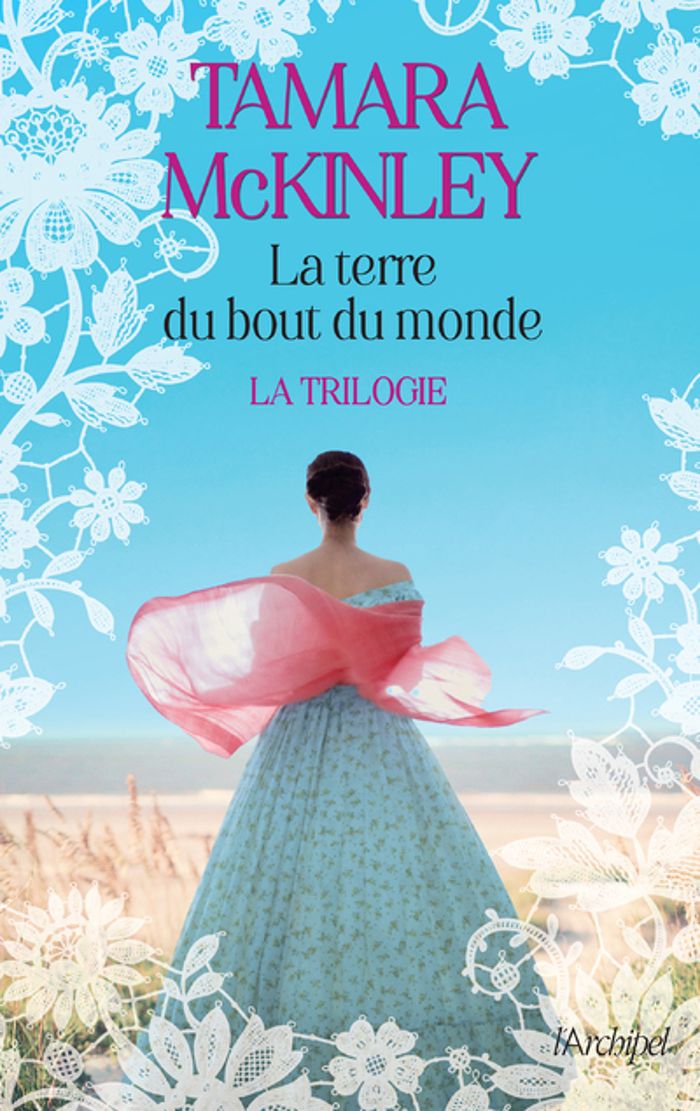 Couverture du livre « La terre du bout du monde : la trilogie » de Tamara McKinley, librairie Les Contes Infusés à Corte