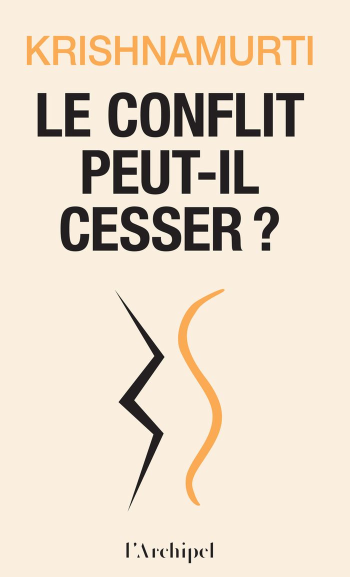 Couverture du livre « LE CONFLIT PEUT-IL CESSER ? » de Jiddu Krishnamurti, librairie Les Contes Infusés à Corte