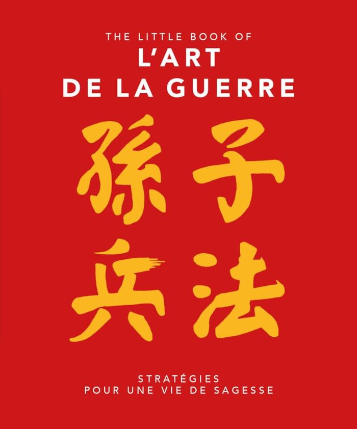Couverture du livre « L'art de la guerre : stratégies pour une vie de sagesse » de Collectif, librairie Les Contes Infusés à Corte