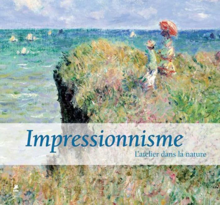 Couverture du livre « IMPRESSIONNISME - L'ATELIER DANS LA NATURE », librairie Les Contes Infusés à Corte
