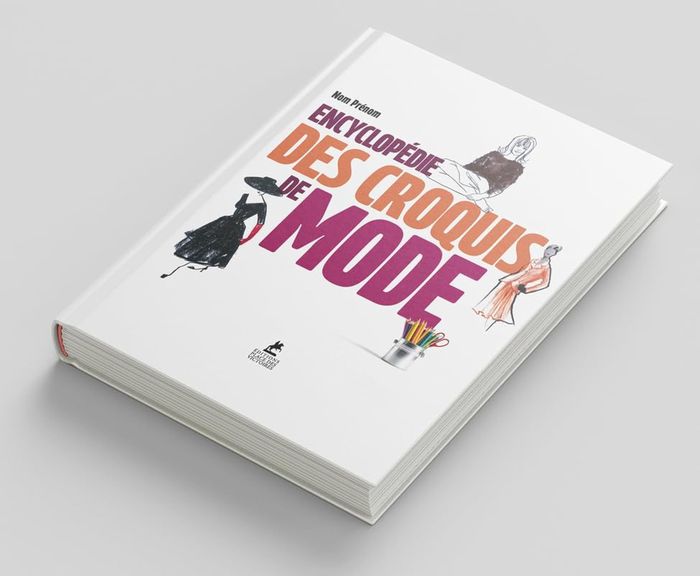 Couverture du livre « ENCYCLOPEDIE DES CROQUIS DE MODE », librairie Les Contes Infusés à Corte