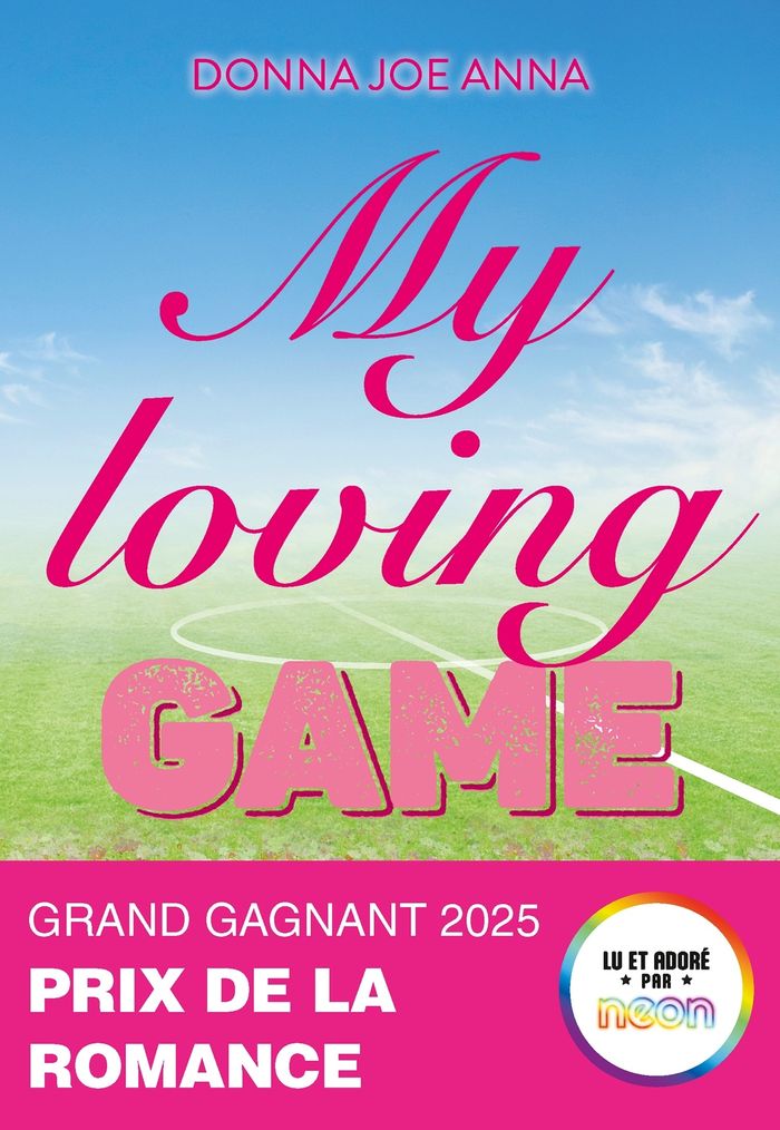 Couverture du livre « My loving game : romance » de Donna Joe Anna, librairie Les Contes Infusés à Corte