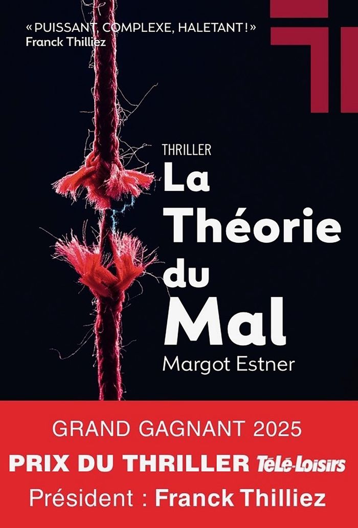Couverture du livre « La théorie du mal : thriller » de Margot Estner, librairie Les Contes Infusés à Corte