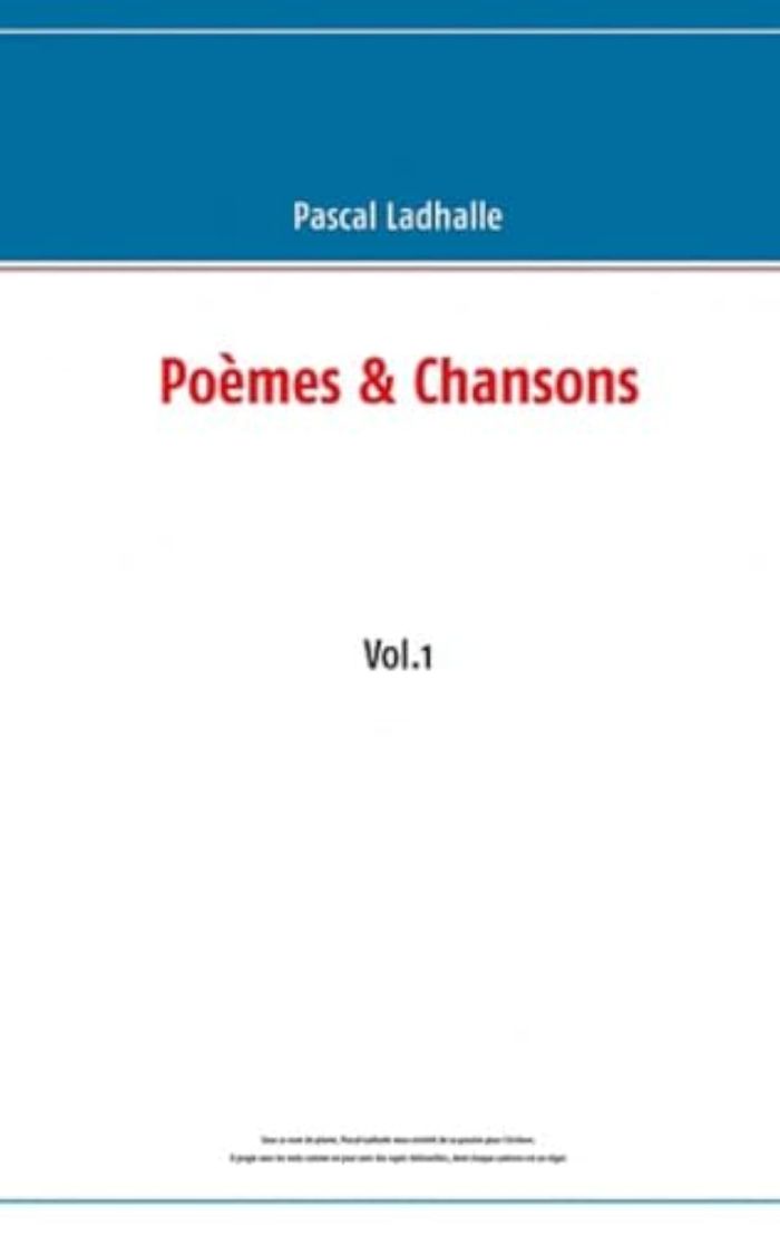Couverture du livre « POEMES ET CHANSONS » de P Ladhalle, librairie Les Contes Infusés à Corte