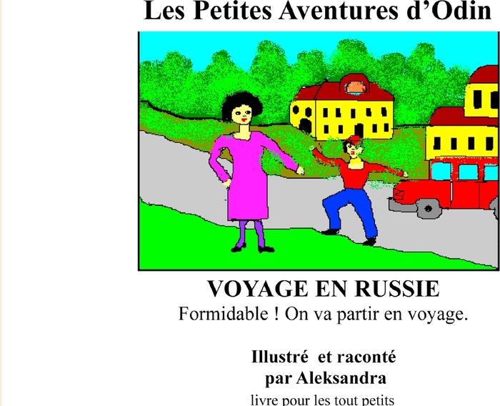 Couverture du livre « VOYAGE EN RUSSIE - LES PETITES AVENTURES D'ODIN - ILLUSTRATIONS, COULEUR » de A. Miarcznyski, librairie Les Contes Infusés à Corte