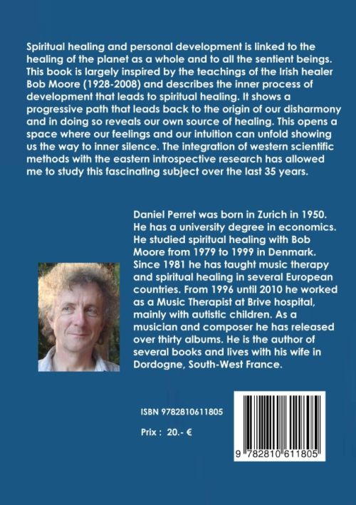 Quatrième de couverture de « THE SCIENCE OF SPIRITUAL HEALING - PREPARING FOR DEEP CHANGES TO COME »