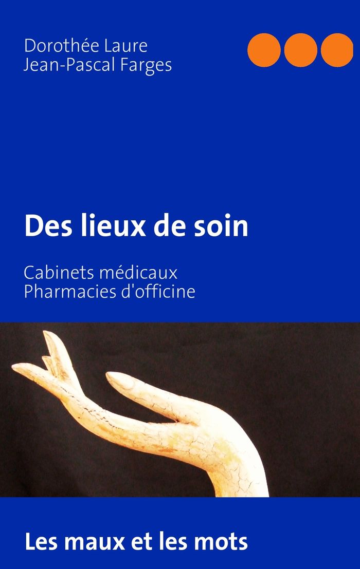 Couverture du livre « DES LIEUX DE SOIN », librairie Les Contes Infusés à Corte