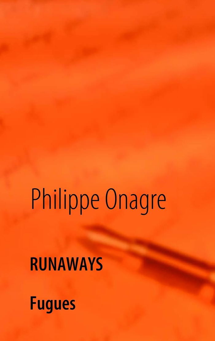 Couverture du livre « RUNAWAYS - FUGUES » de Philippe Onagre, librairie Les Contes Infusés à Corte