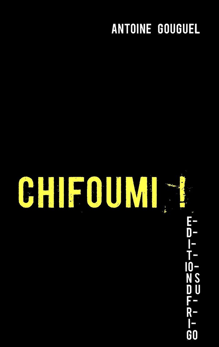 Couverture du livre « CHIFOUMI ! », librairie Les Contes Infusés à Corte