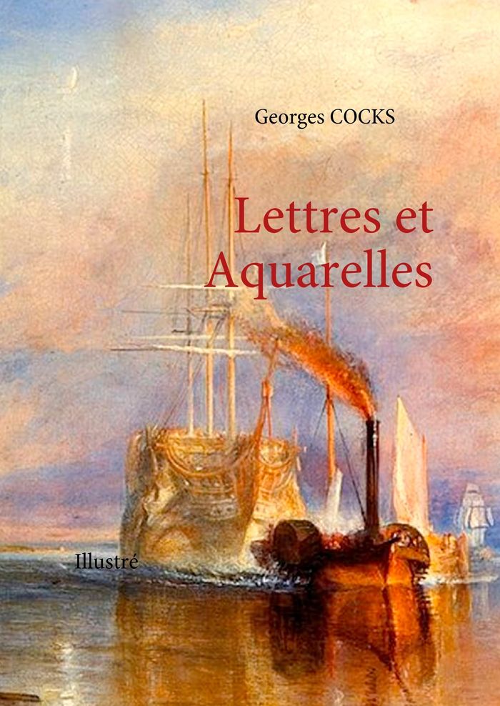 Couverture du livre « LETTRES ET AQUARELLES - ILLUSTRATIONS, COULEUR » de Georges Cocks, librairie Les Contes Infusés à Corte