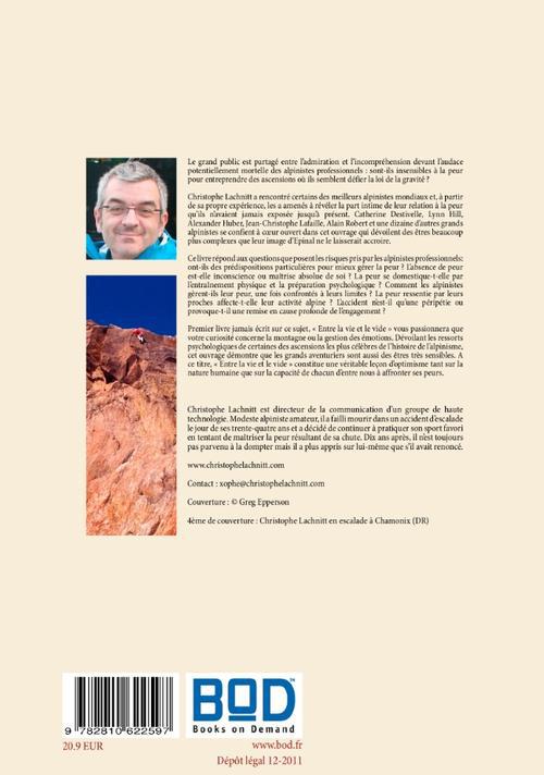 Quatrième de couverture de « ENTRE LA VIE ET LE VIDE - LES ALPINISTES PROFESSIONNELS ET LA PEUR »