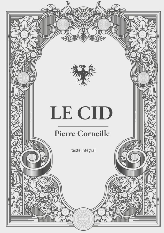Couverture du livre « Le Cid » de Pierre Corneille, librairie Les Contes Infusés à Corte