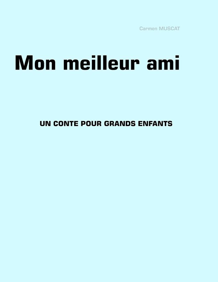 Couverture du livre « MON MEILLEUR AMI - ILLUSTRATIONS, COULEUR », librairie Les Contes Infusés à Corte