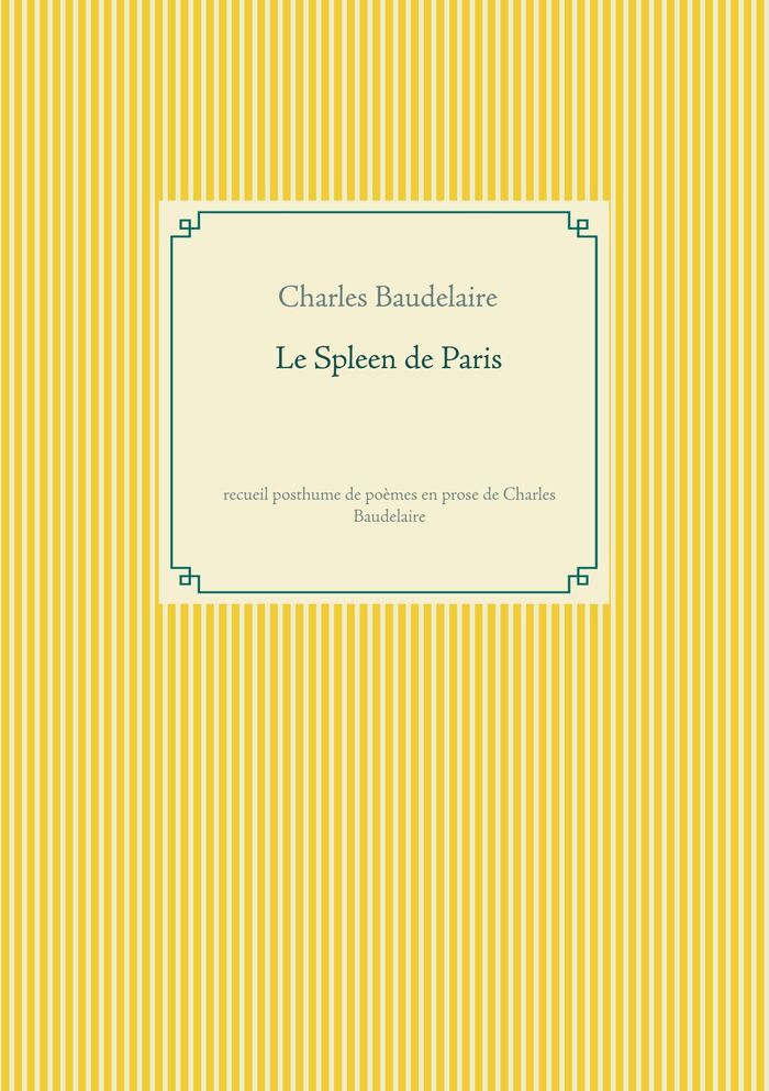 Couverture du livre « Le spleen de Paris » de Charles Baudelaire, librairie Les Contes Infusés à Corte