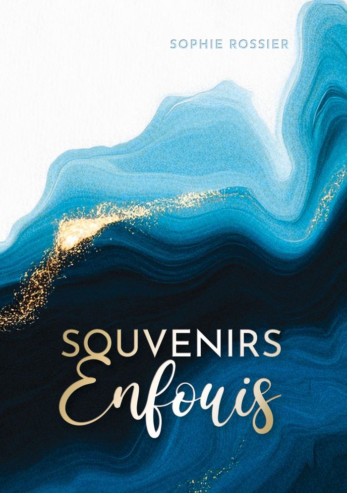 Couverture du livre « Souvenirs enfouis » de Sophie Rossier, librairie Les Contes Infusés à Corte