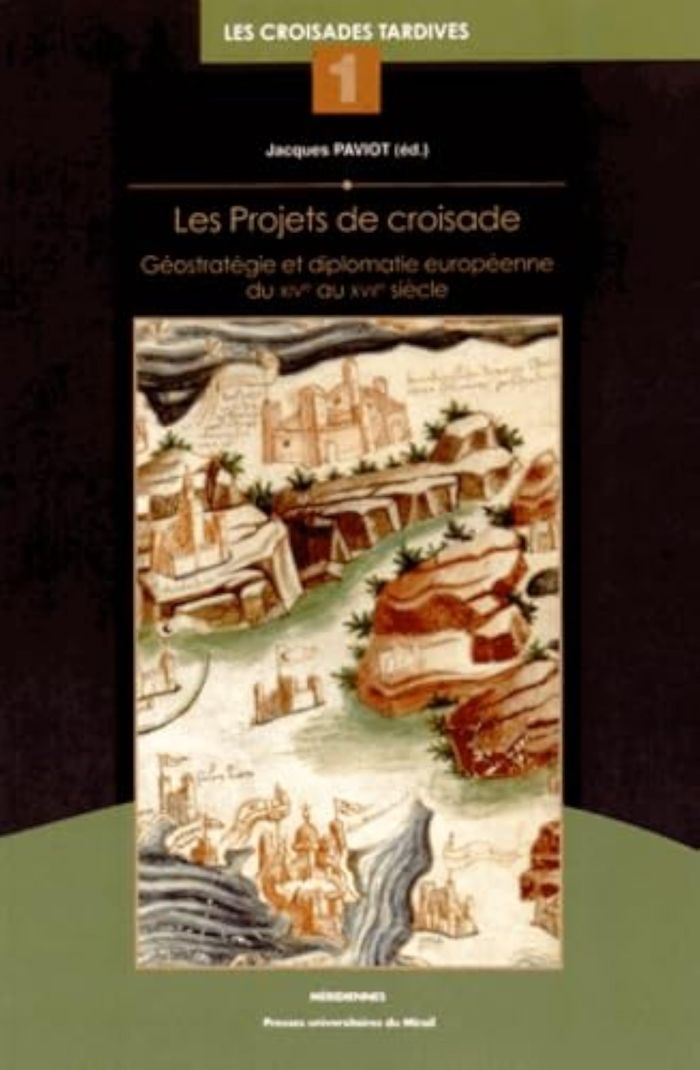 Couverture du livre « PROJETS DE CROISADE » de Jacques Paviot, librairie Les Contes Infusés à Corte