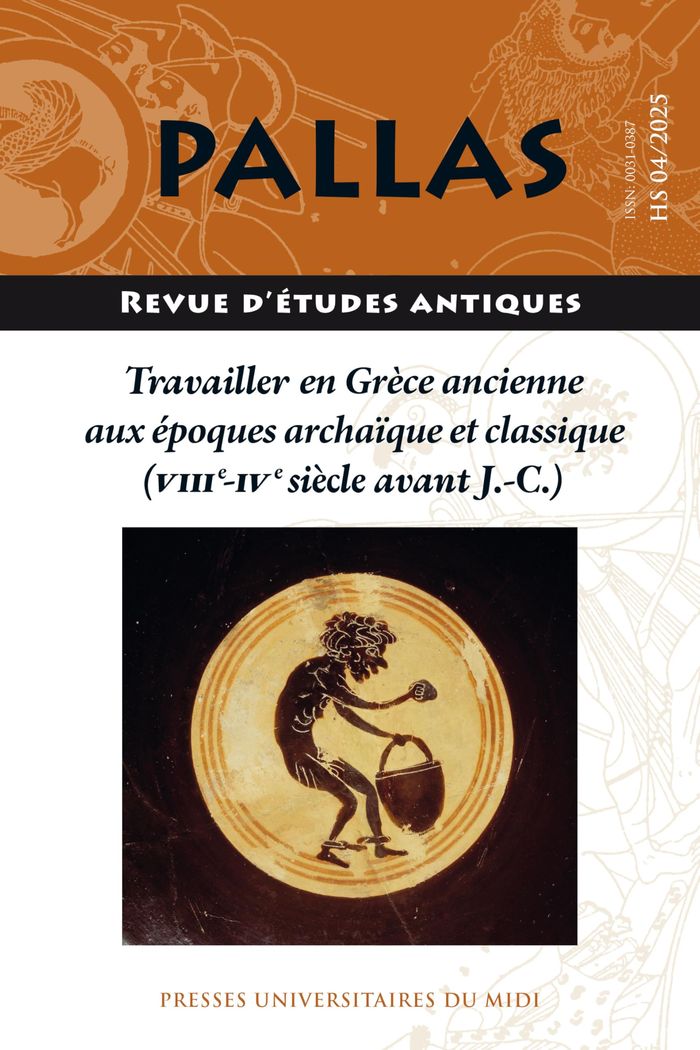 Couverture du livre « Travailler en Grèce ancienne aux époques archaïque et classique (VIIIe-IVe siècle avant J.-C.) : actes du colloque de la SoPHAU, Dijon, Université Bourgogne Europe, 13 et 14 juin 2025 » de Colloque SOPHAU, librairie Les Contes Infusés à Corte