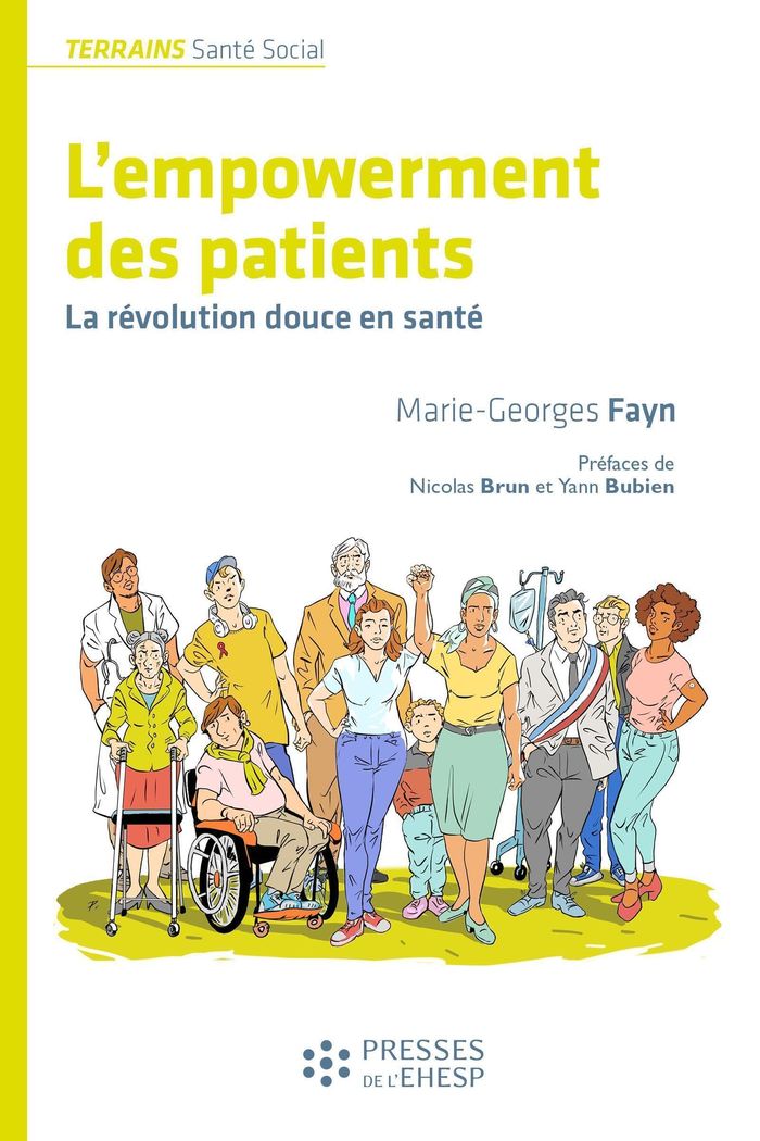 Couverture du livre « L'empowerment des patients : la révolution douce en santé » de Marie-Georges Fayn, librairie Les Contes Infusés à Corte