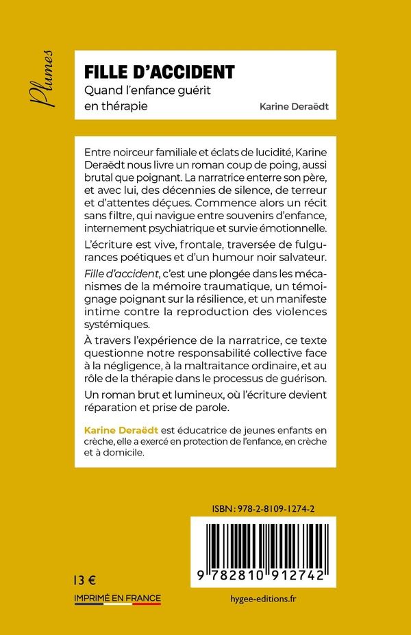 Quatrième de couverture de « Fille d'accident : quand l'enfance guérit en thérapie »