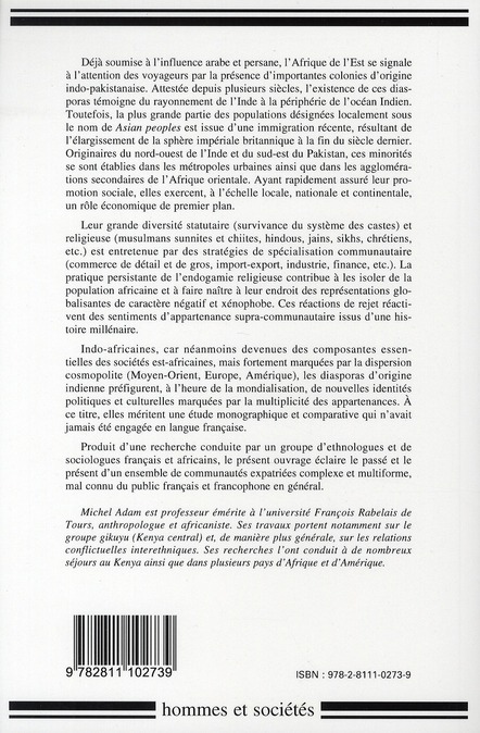 Quatrième de couverture de « AFRIQUE INDIENNE (L'). LES MINORITES D'ORIGINE INDO-PAKISTANAISE EN AFRIQUE ORIENTALE »