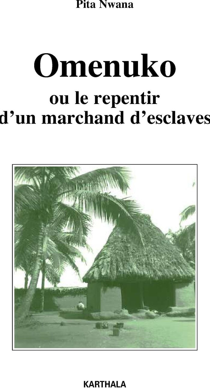 Couverture du livre « OMENUKO OU LE REPENTIR D'UN MARCHAND D'ESCLAVES » de Xxx, librairie Les Contes Infusés à Corte