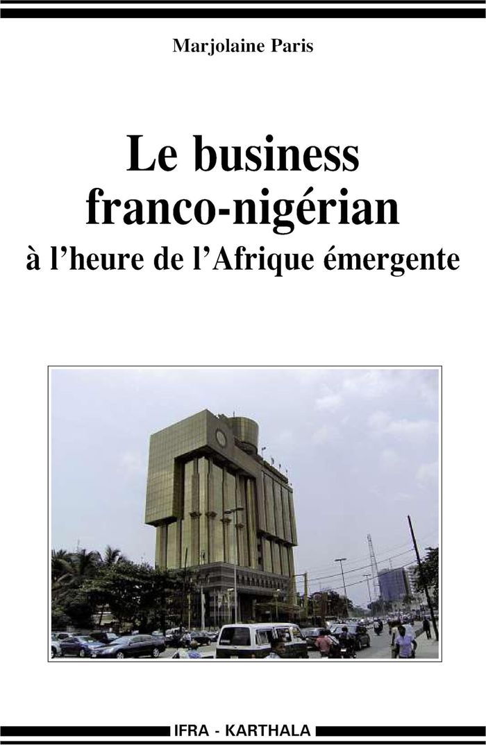 Couverture du livre « BUSINESS FRANCO-NIGERIAN A L'HEURE DE L'AFRIQUE EMERGENTE (LE) » de Xxx, librairie Les Contes Infusés à Corte