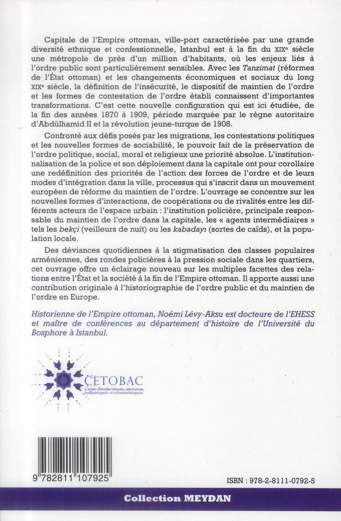 Quatrième de couverture de « ORDRE ET DESORDRES DANS L'IISTANBUL OTTOMANE (1879-1909) »