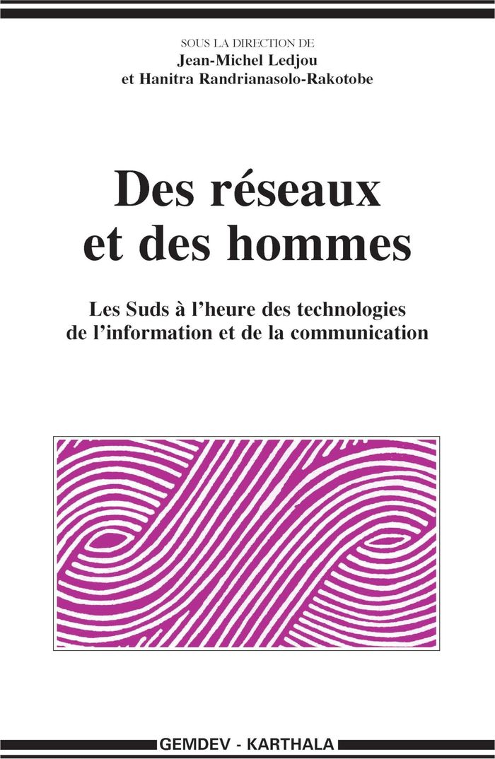 Couverture du livre « DES RESEAUX ET DES HOMMES. LES SUDS A L'HEURE DES TECHNOLOGIES DE L'INFORMATION ET DE LA COMMUNICATI » de Xxx, librairie Les Contes Infusés à Corte