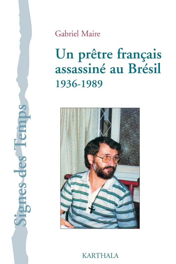 Couverture du livre « UN PRETRE FRANCAIS ASSASSINE AU BRESIL 1939-1989 » de Xxx, librairie Les Contes Infusés à Corte