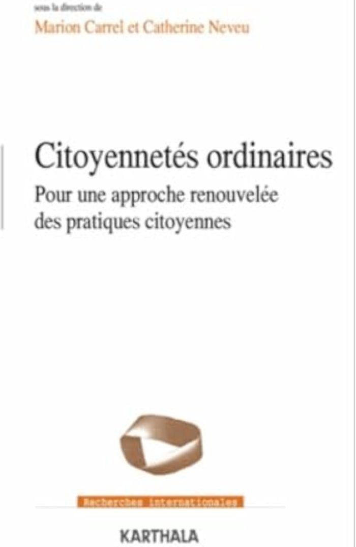 Couverture du livre « CITOYENNETES ORDINAIRES. POUR UNE APPROCHE RENOUVELEE DES PRATIQUES CITOYENNES » de Xxx, librairie Les Contes Infusés à Corte