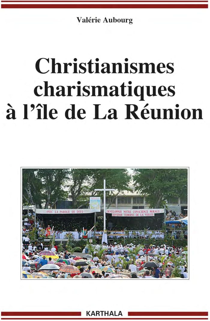 Couverture du livre « CHRISTIANISMES CHARISMATIQUES A L'ILE DE LA REUNION », librairie Les Contes Infusés à Corte