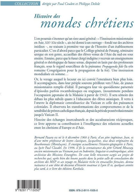 Quatrième de couverture de « L'INSTITUTION MISSIONNAIRE EN ASIE (XIXE-XXE SIECLES). LE COLLEGE GENERAL DE PENANG : UN CREUSET CAT »