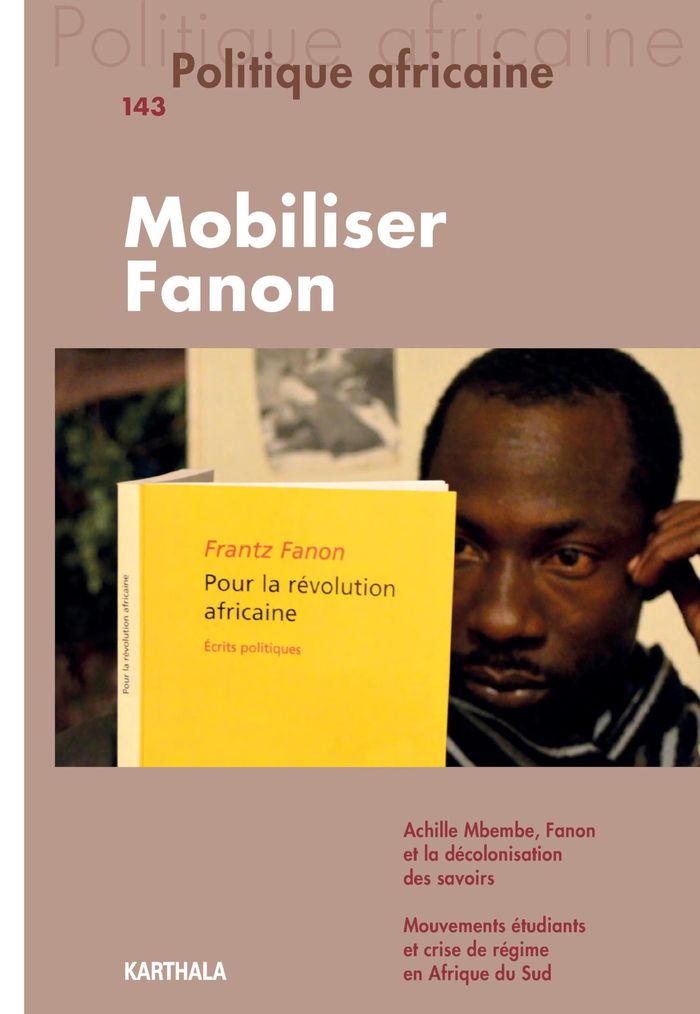Couverture du livre « POLITIQUE AFRICAINE N-143. MOBILISER FANON », librairie Les Contes Infusés à Corte