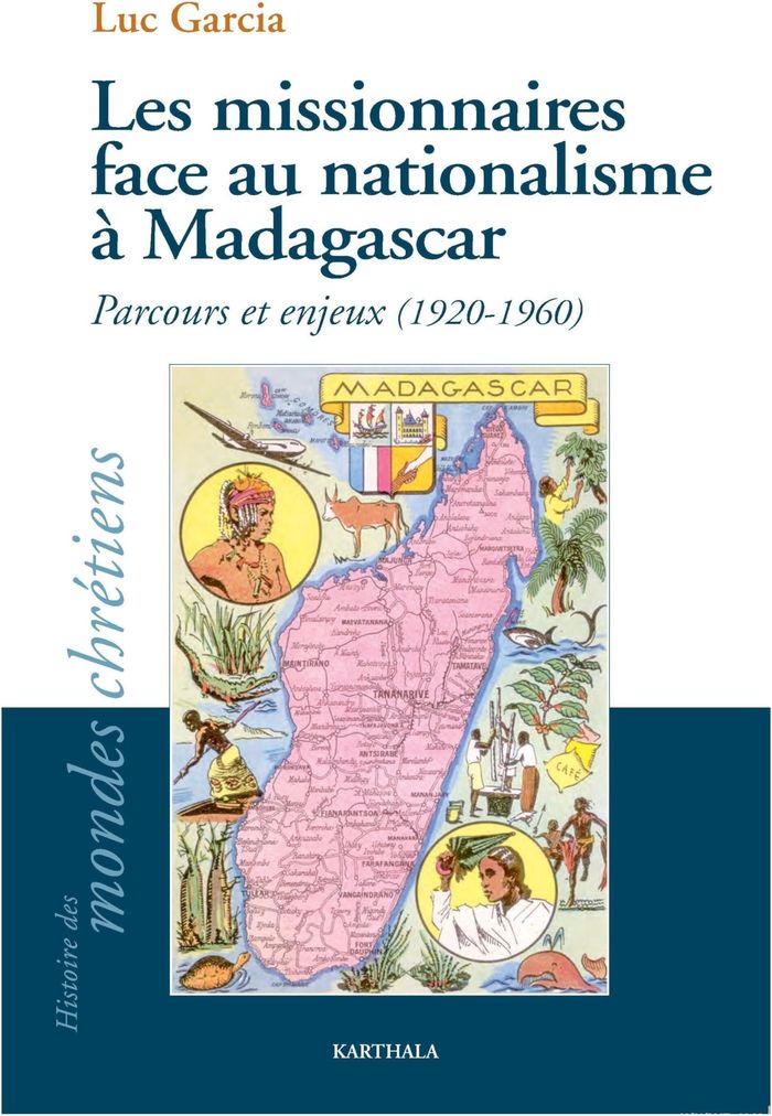 Couverture du livre « LES MISSIONNAIRES FACE AU NATIONALISME A MADAGASCAR. PARCOURS ET ENJEUX (1920-1960) » de Xxx, librairie Les Contes Infusés à Corte