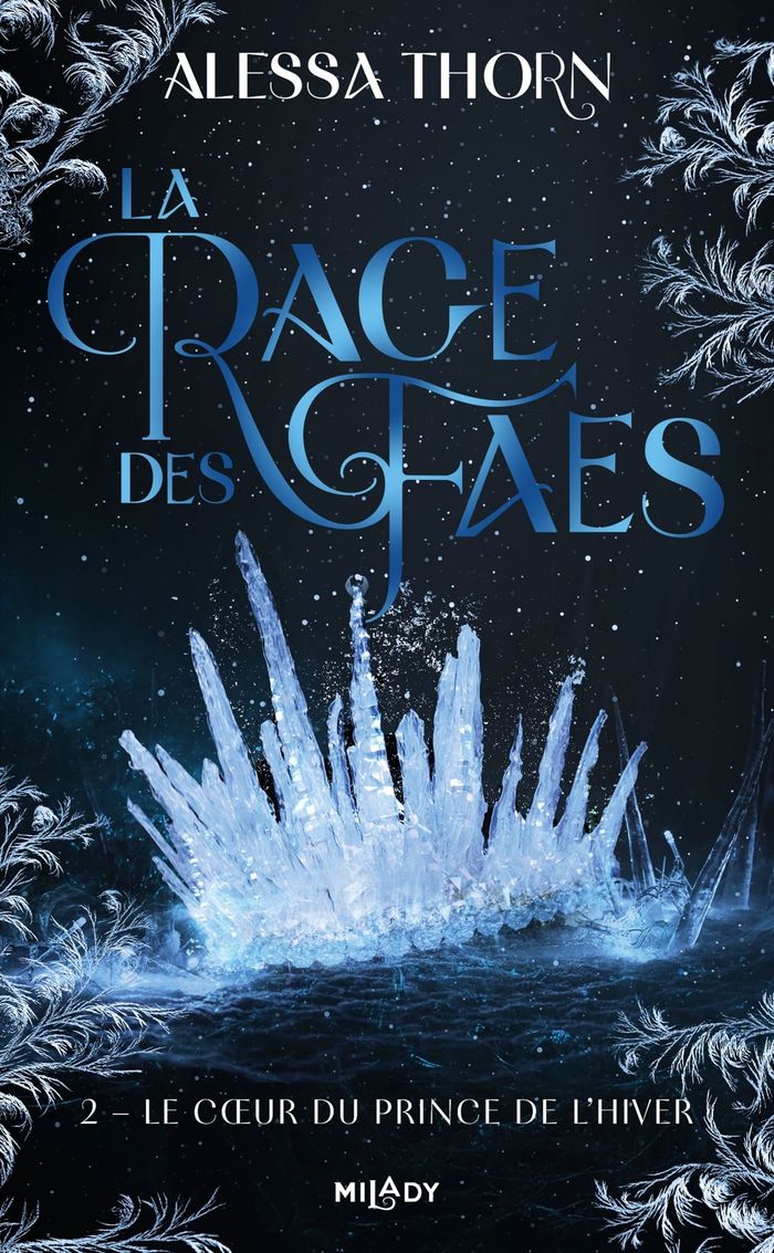 Couverture du livre « LA RAGE DES FAES, T2 : LE COEUR DU PRINCE DE L'HIVER », librairie Les Contes Infusés à Corte