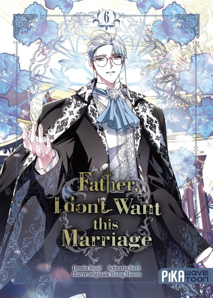 Couverture du livre « Father, I don't want this marriage » de Roal, librairie Les Contes Infusés à Corte