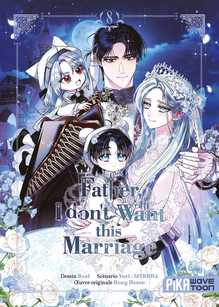 Couverture du livre « Father, I don't want this marriage » de Roal, librairie Les Contes Infusés à Corte