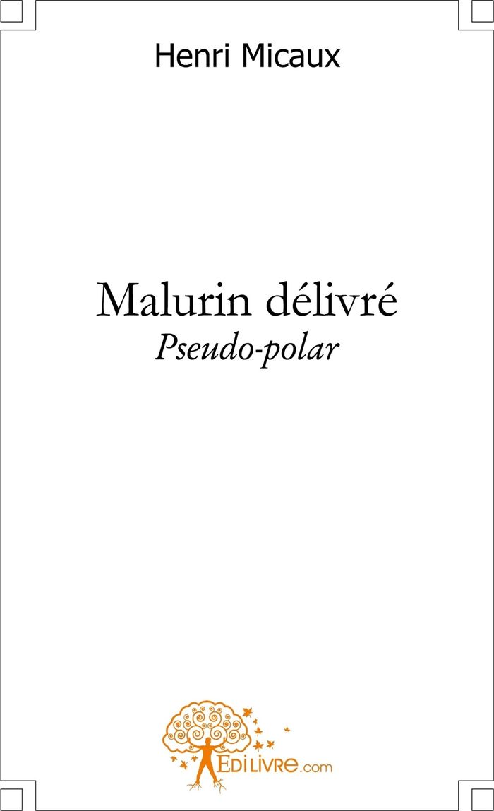 Couverture du livre « MALURIN DELIVRE » de Henri Micaux, librairie Les Contes Infusés à Corte