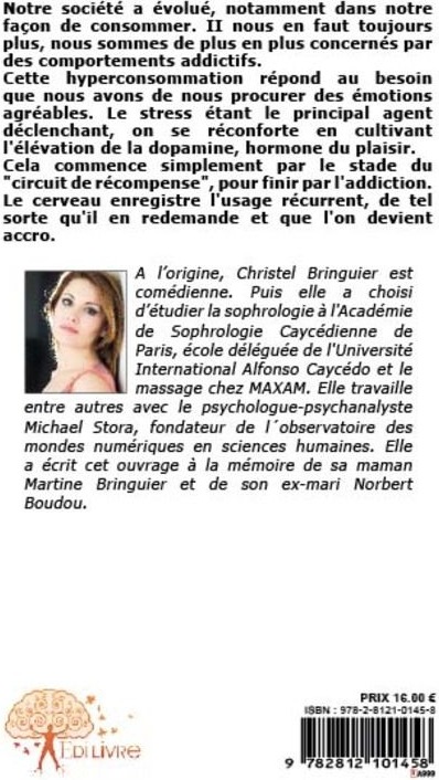 Quatrième de couverture de « VAINCRE SES ADDICTIONS PAR LA SOPHROLOGIE »