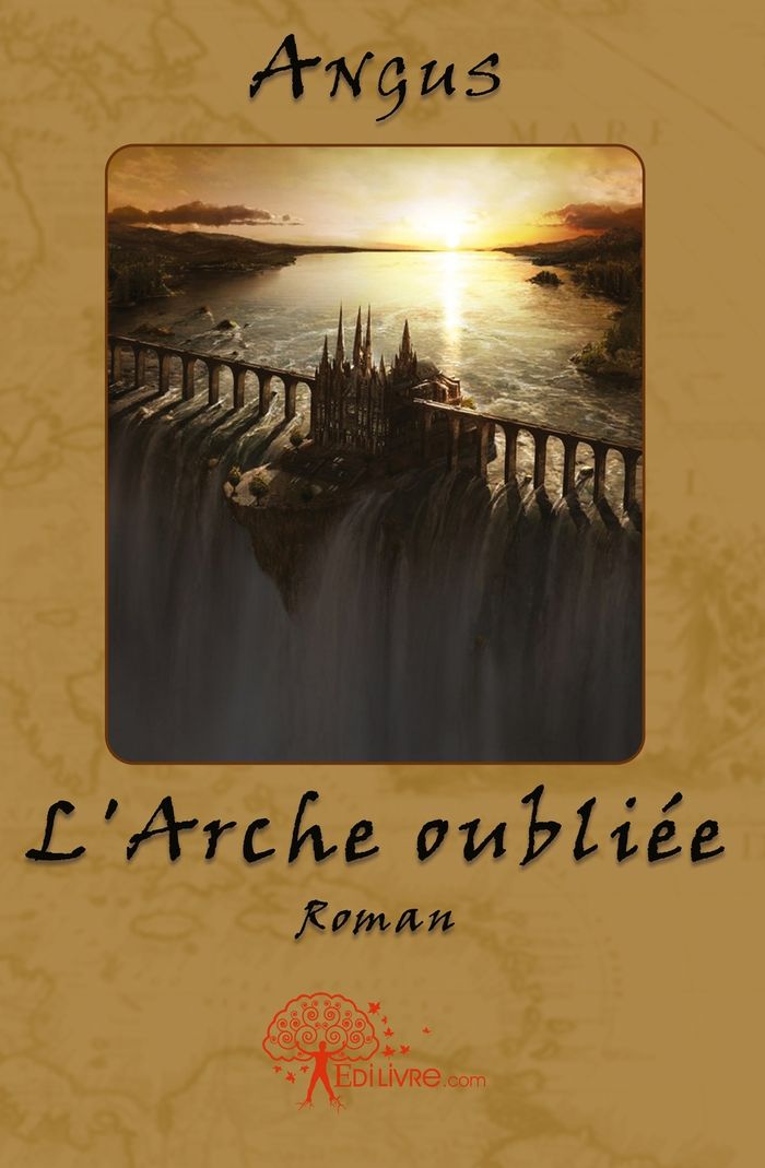 Couverture du livre « L'ARCHE OUBLIEE » de Angus, librairie Les Contes Infusés à Corte