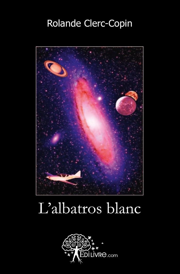 Couverture du livre « L'ALBATROS BLANC » de Rolande Clerc-Copin, librairie Les Contes Infusés à Corte