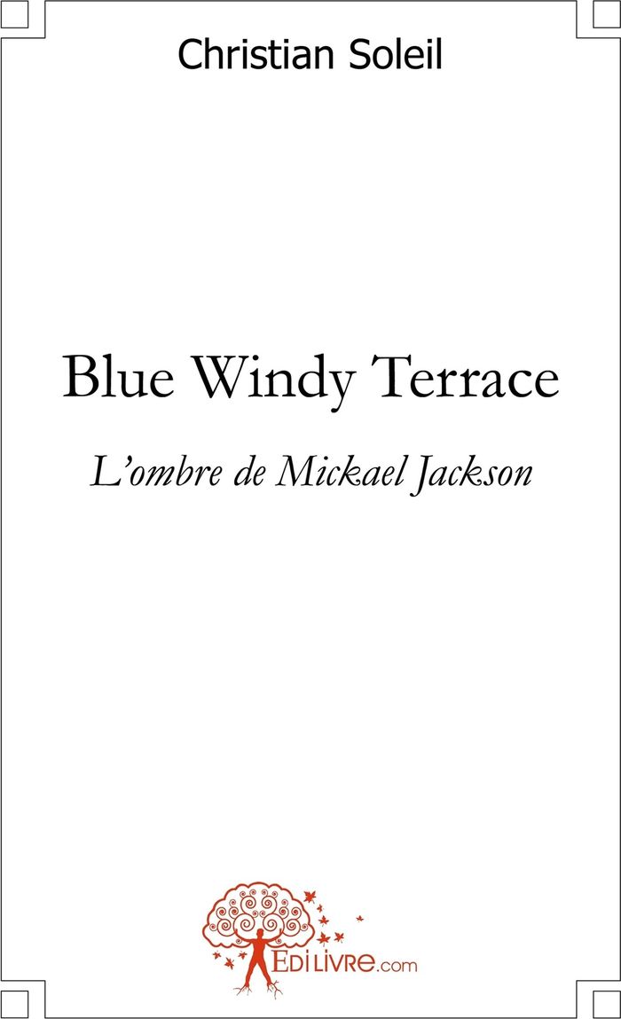 Couverture du livre « BLUE WINDY TERRACE - L'OMBRE DE MICKAEL JACKSON », librairie Les Contes Infusés à Corte