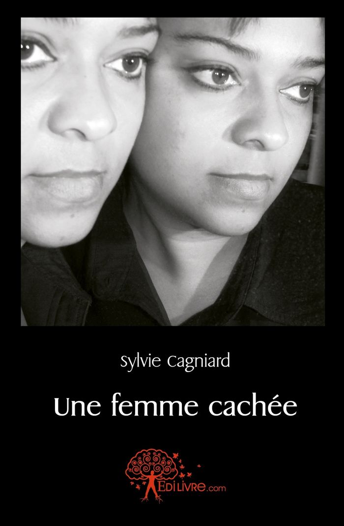 Couverture du livre « UNE FEMME CACHEE » de Sylvie Cagniard, librairie Les Contes Infusés à Corte