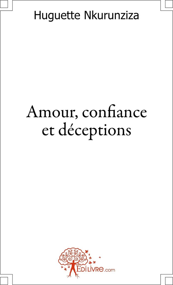 Couverture du livre « AMOUR, CONFIANCE ET DECEPTIONS », librairie Les Contes Infusés à Corte