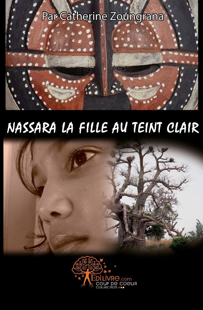 Couverture du livre « NASSARA, LA FILLE AU TEINT CLAIR », librairie Les Contes Infusés à Corte