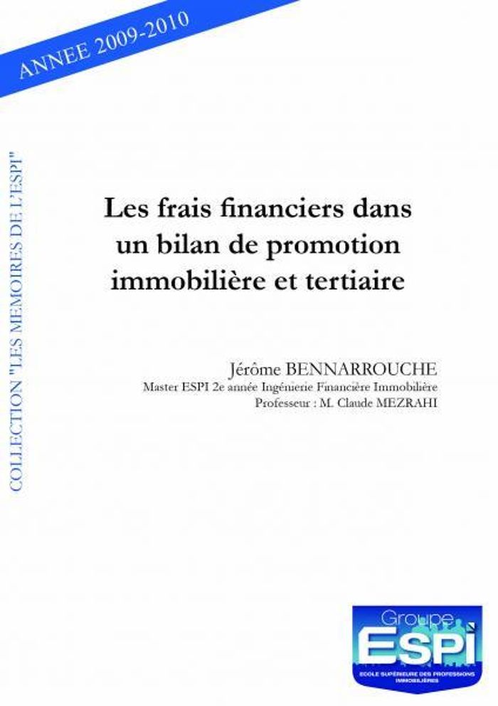 Couverture du livre « LES FRAIS FINANCIERS DANS UN BILAN DE PROMOTION IMMOBILIERE ET TERTIAIRE » de Jerome Bennarouche, librairie Les Contes Infusés à Corte