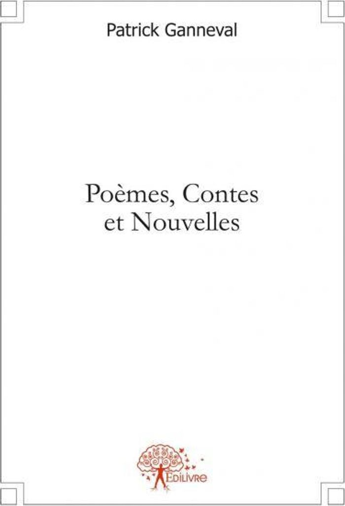 Couverture du livre « POEMES, CONTES ET NOUVELLES », librairie Les Contes Infusés à Corte