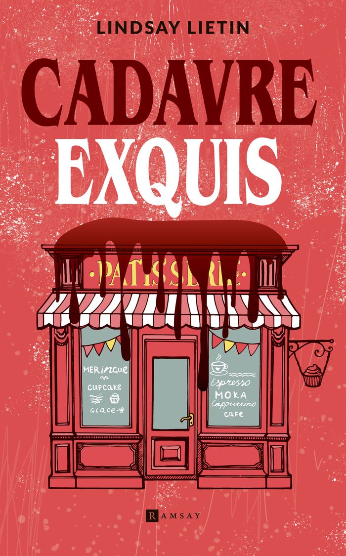 Couverture du livre « Cadavre exquis, coeur coulant : une enquête cosy et loufoque qui ne manque pas de saveurs » de Lindsay Liétin, librairie Les Contes Infusés à Corte